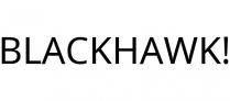BLACKHAWK!