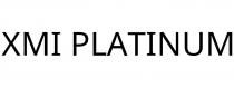 XMI PLATINUM