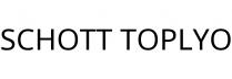 SCHOTT TOPLYO