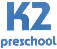 K2 PRESCHOOL