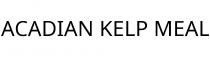 ACADIAN KELP MEAL