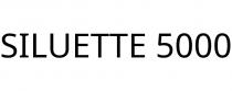 SILUETTE 5000