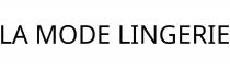 LA MODE LINGERIE