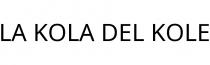 LA KOLA DEL KOLE