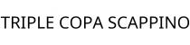 TRIPLE COPA SCAPPINO