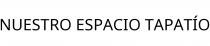 NUESTRO ESPACIO TAPATÍO