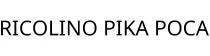 RICOLINO PIKA POCA