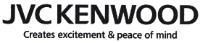 JVC KENWOOD CREATES EXCITEMENT & PEACE OF MIND