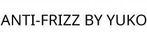 ANTI-FRIZZ BY YUKO