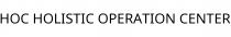 HOC HOLISTIC OPERATION CENTER
