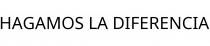 HAGAMOS LA DIFERENCIA