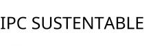 IPC SUSTENTABLE