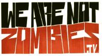 WE ARE NOT ZOMBIES