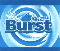 BIG BURST