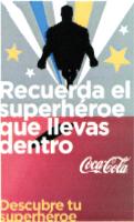 RECUERDA EL SUPERHÉROE QUE LLEVAS DENTRO COCA-COLA DESCUBRE TU SUPERHÉROE
