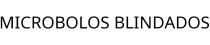 MICROBOLOS BLINDADOS