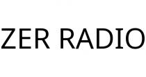 ZER RADIO