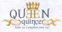QUEEN QUINCE SOLO SE CUMPLEN UNA VEZ