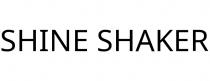 SHINE SHAKER