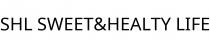 SHL SWEET&HEALTY LIFE