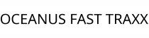 OCEANUS FAST TRAXX