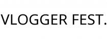 VLOGGER FEST.