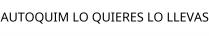AUTOQUIM LO QUIERES LO LLEVAS
