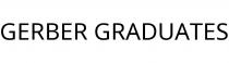 GERBER GRADUATES