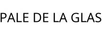 PALE DE LA GLAS