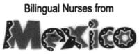 BILINGUAL NURSES FROM MEXICO