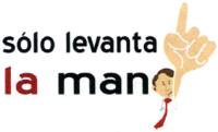 SÓLO LEVANTA LA MAN
