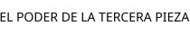 EL PODER DE LA TERCERA PIEZA
