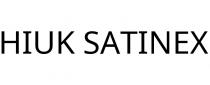 HIUK SATINEX