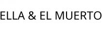 ELLA & EL MUERTO