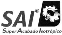 SAI; SUPER ACABADO ISOTRÓPICO
