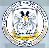 CENTRO ESCOLAR MIGUEL ALEMAN A.C. OMNIA CUM HONORE MCMLXV