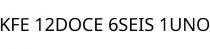 KFE 12DOCE 6SEIS 1UNO