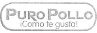 PURO POLLO ¡COMO TE GUSTA!