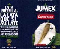 LATA BOTELLA LA LATA QUE SÍ ME LATE FRUTA... FRUTA Y NADA MÁS EL JUGO DE TODA LA VIDA JUMEX EXCELENCIA EN CALIDAD MUNDIAL FRUTA... FRUTA Y NADA MÁS