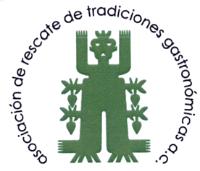 ASOCIACION DE RESCATE DE TRADICIONES GASTRONOMICAS; A.C.