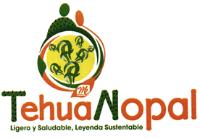 TEHUA NOPAL; ...ME LIGERO Y SALUDABLE; LEYENDA SUSTENTABLE