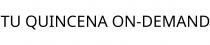 TU QUINCENA ON-DEMAND