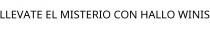 LLEVATE EL MISTERIO CON HALLO WINIS