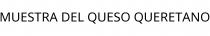 MUESTRA DEL QUESO QUERETANO
