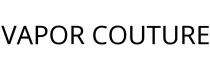 VAPOR COUTURE