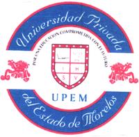 UNIVERSIDAD PRIVADA DEL ESTADO DE MORELOS UPEM