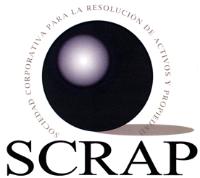SCRAP SOCIEDAD CORPORATIVA PARA LA RESOLUCIÓN DE ACTIVOS Y PROPIEDAD