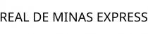 REAL DE MINAS EXPRESS