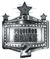 PEQUEÑOS GIGANTES 2
