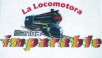 LA LOCOMOTORA BANDA IMPARABLE